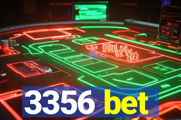 3356 bet